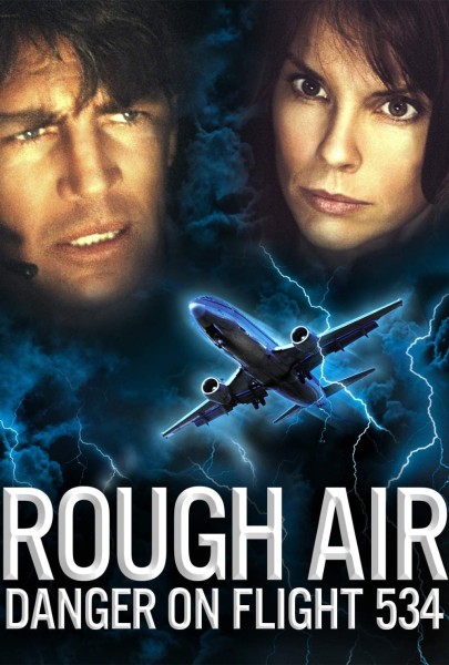 Rough Air: Danger on Flight 534