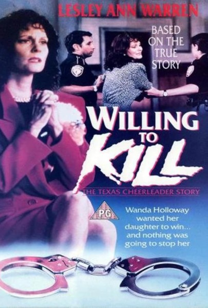 Willing to Kill: The Texas Cheerleader Story